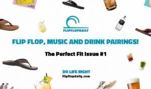 Flip Flop Life 6 the perfect fit