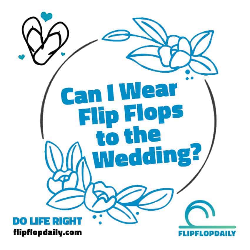 flip flop wedding do life right