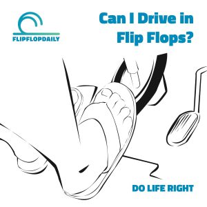 can i drive in flip flops