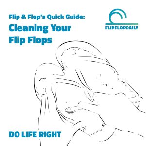 Do Life Right 8 cleaning your flip flops