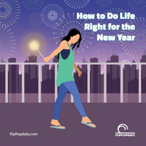 Do Life Right 5 How to Do Life Right for the New Year
